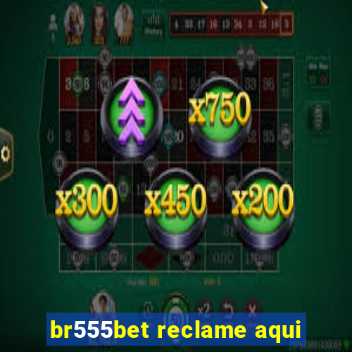 br555bet reclame aqui